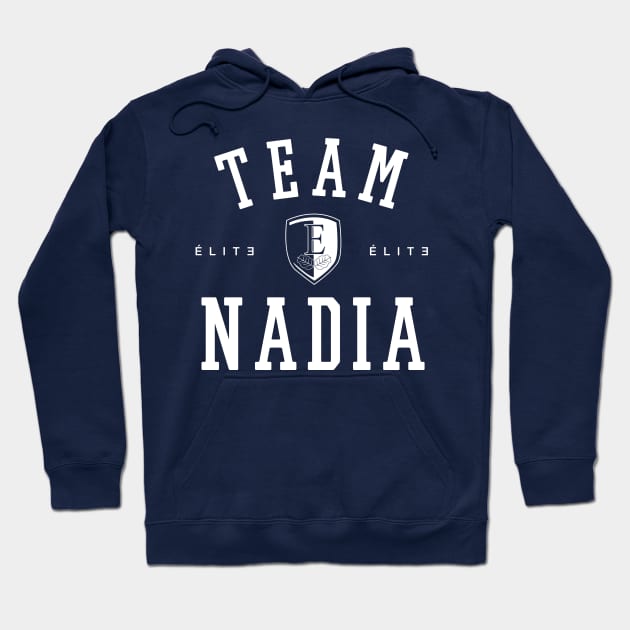 ELITE TEAM NADIA Hoodie by localfandoms